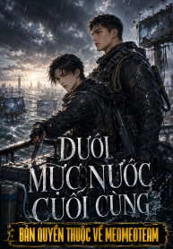 DƯỚI MỰC NƯỚC CUỐI CÙNG