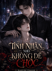 TÌNH NHÂN NHỎ KHÔNG DỄ CHỌC