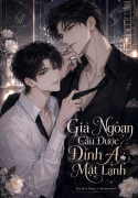Giả Ngoan Câu Được Đỉnh A Mặt Lạnh