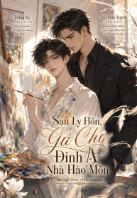 Sau Ly Hôn, Gả Cho Đỉnh A Nhà Hào Môn (2)