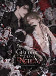 GIẢI DƯỢC THÀNH NGHIỆN