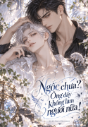 Ngốc chưa Ông đây không làm người nữa!