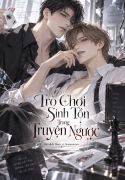 Trò Chơi Sinh Tồn Trong Truyện Ngược